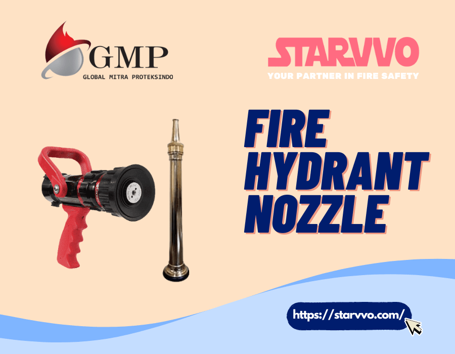 Vendor Fire Hydrant Nozzle Terlengkap di Jakarta STARVVO Fire Extinguisher STARVVO Fire