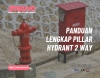 Panduan Lengkap Pillar Hydrant 2 Way